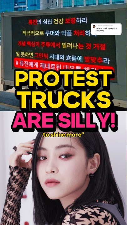 K-Pop Protest Trucks are SILLY!