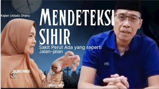 Mendeteksi Sihir, Sakit Perut Ada yg berjalan di dalam