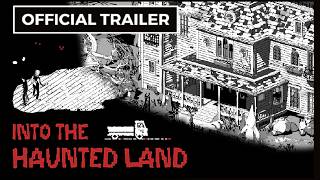 Into the Haunted Land - Official Gameplay Trailer