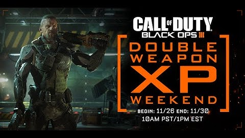 GET DOUBLE WEAPON XP! BLACK OPS 3 x2 GUN XP WEEKEND! (All Attachments, Diamond, Dark Matter FAST!)