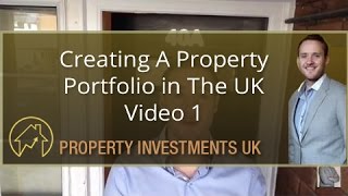 Creating A Property Portfolio in The UK - Buy To Let Deal Walkthrough - Video 1