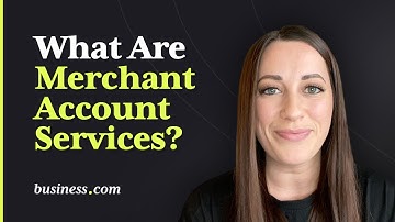 What Are Merchant Account Services?