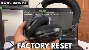 How To Factory Reset Razer Blackshark v2 Pro