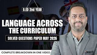 B.Ed Language Across The Curriculum Question Paper May 2025 | B.Ed 2nd Year Solved Paper