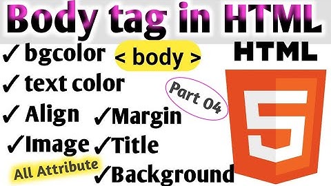 Body tag in HTML | body tag all property and attribute | body tag html | #HTML