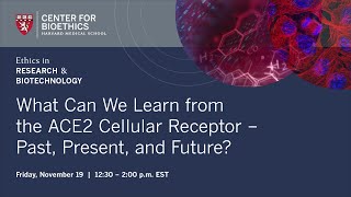 What Can We Learn from the ACE2 Cellular Receptor – Past, Present, and Future