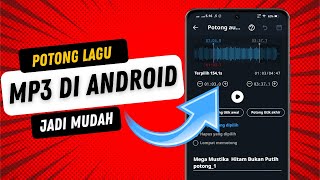 Cara Memotong Lagu Mp3 Di Hp Untuk Nada Dering