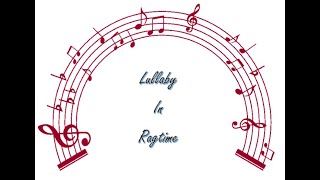 Lullaby in Ragtime
