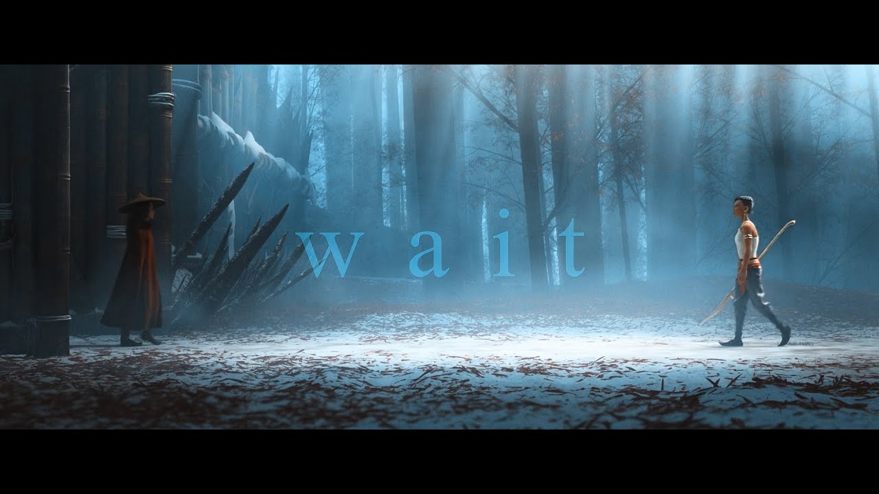 Raya and Namaari - Wait