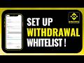 How to Set Up Binance Withdrawal Whitelist