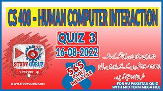 CS408 - Human Computer Interaction QUIZ 3 16-8-2022 | 565 Pages MEGA File | 95-100 % Marks