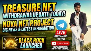 MTREASURE NFT NEW UPDATE TODAY | LATEST UPDATES AND INFORMATION | WITHDRAWAL UPDATE NOVA y Broadcast