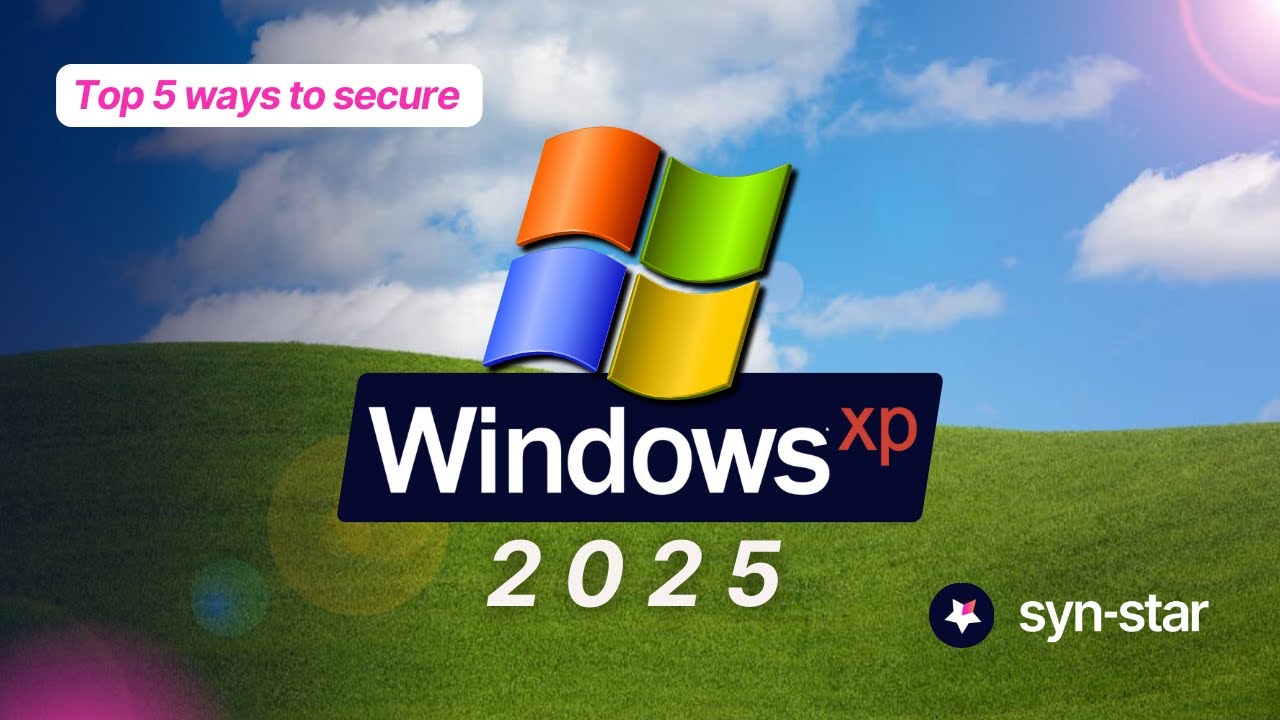 Top 5 Ways to Run Windows XP Securely in 2025