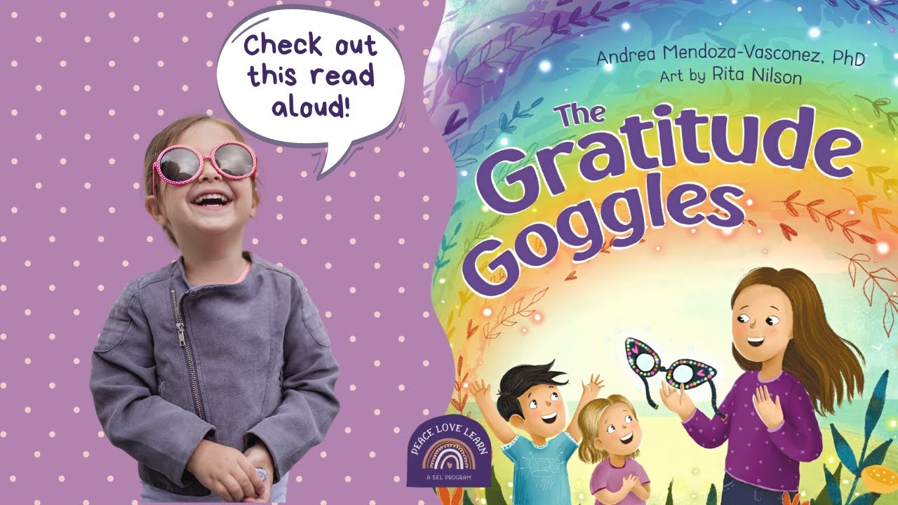 The Gratitude Goggles Read Aloud YouTube