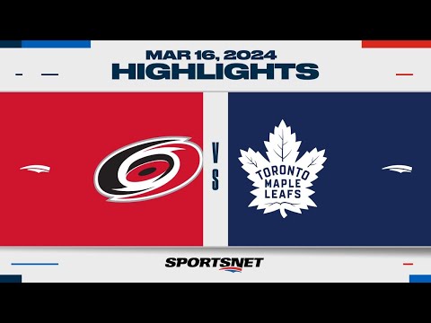 NHL Highlights | Hurricanes vs. Maple Leafs - March 16, 2024