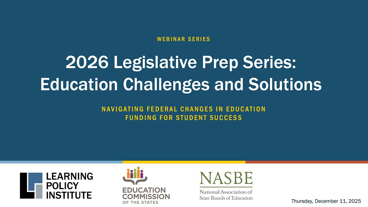 Thumbnail for Webinar - 2026 Legislative Prep Session: Navigating Fed. Changes in Ed. Funding for Student Success
