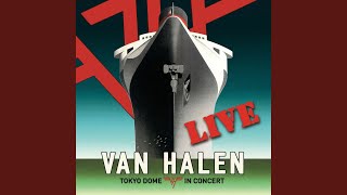 Ain't Talkin' 'Bout Love (Live at the Tokyo Dome June 21, 2013) Ain't Talkin' 'Bout Love (Live at the Tokyo Dome June 21, 2013)