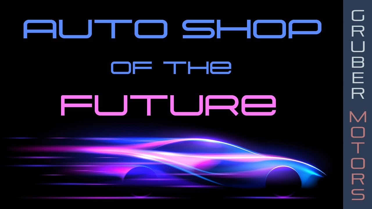 Auto Shop of the Future | Gruber Motors