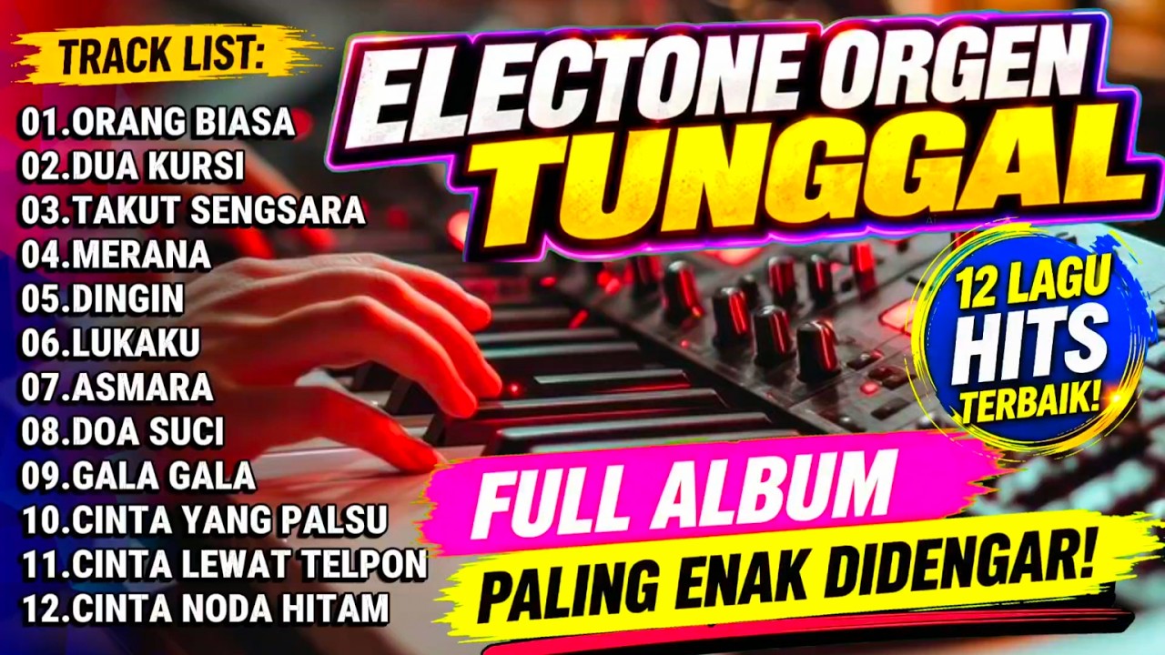 FULL ALBUM DANGDUT VIRAL TERBAIK SEPANJANG MASA - TERLARIS PALING DICARI ORGEN TUNGGAL ELECTONE