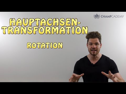 Hauptachsentransformation 2/3: Rotation (Drehung)