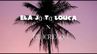 Download lagu Ela Já Tá Louca X Mujeriego Tiktok Remix  Audio  mp3
