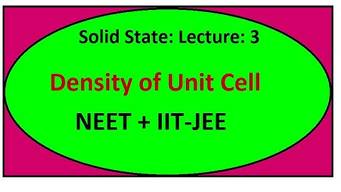 Solid State 3: Density of unit cell