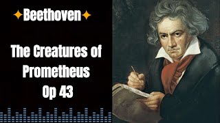 |Beethoven| [The Creatures of Prometheus Op 43]