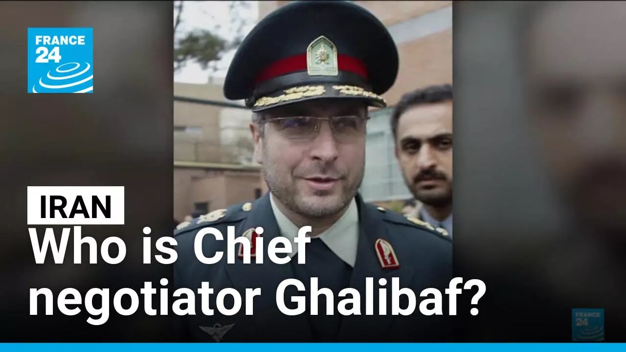 Who is Iran's Chief negotiator Ghalibaf? • FRANCE 24 English