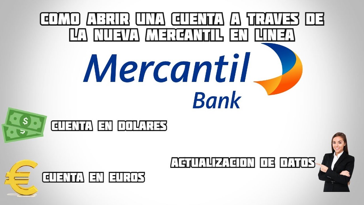 Como Abrir Una Cuenta Dolares Y Euros A Trav s De La Nueva MERCANTIL como abrir una cuenta dolares y euros a trav s de la nueva mercantil