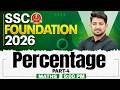 SSC Maths Classes 2026 | Percentage Concepts &amp; Tricks | Percentage kaise Nikale | By Ravinder Sir