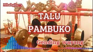 🔴TALU PAMBUKO GENDING WAYANG INSTRUMEN#gending