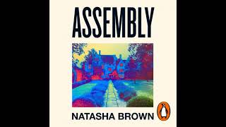 Assembly: The critically acclaimed debut novel - Natasha Brown