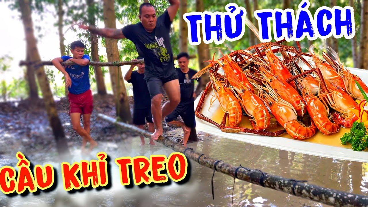 Xem Mà Cười Mỏi Miệng Với Trò Chơi Người Đi Qua Được Cầu Khỉ Treo Sẽ Được Ăn Ngon