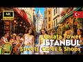 Turkey Istanbul 4K Walking Tour Galata Tower 2026 Cafés Shops Stylish Streets 