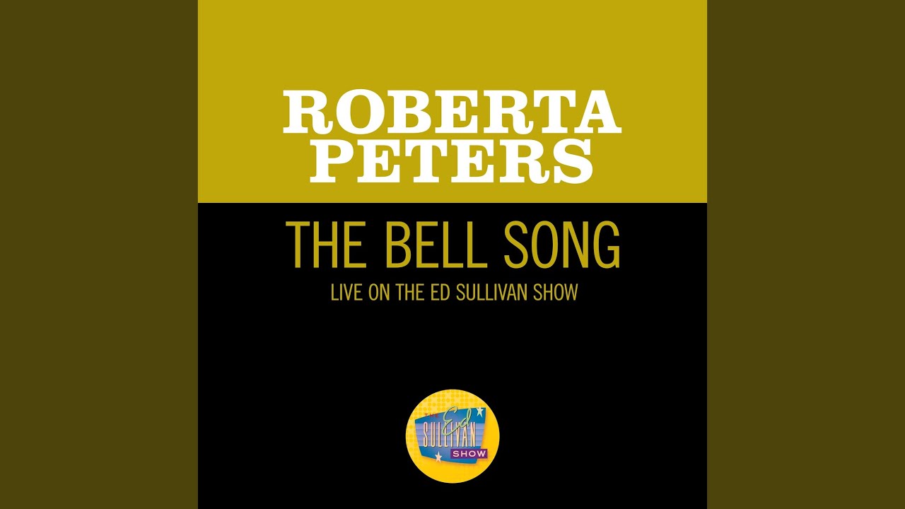 Regardez Delibes: The Bell Song (Live On The Ed Sullivan Show, May 7, 1967) sur YouTube Regardez Delibes: The Bell Song (Live On The Ed Sullivan Show, May 7, 1967) sur YouTube