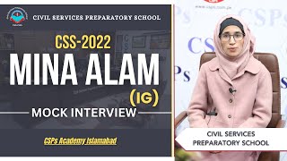 CSS 2022  Mock Interview | CSS preparation | CSS Academy Islamabad | Mina Alam | IG
