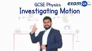 Investigating Motion | GCSE Physics