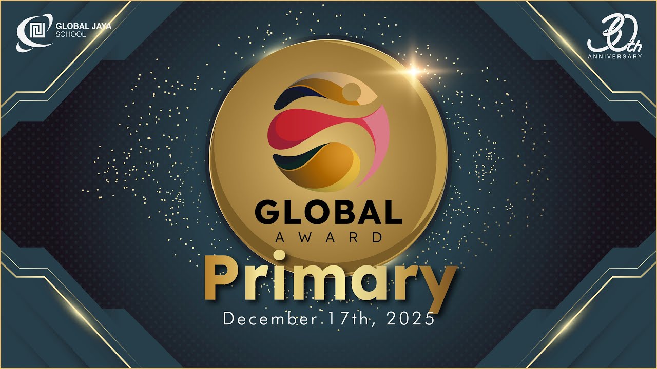 Global Jaya School - Primary Award Assembly 2025