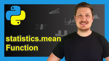 mean() Function of statistics Module in Python (Example) | Get Arithmetic Average | statistics.mean