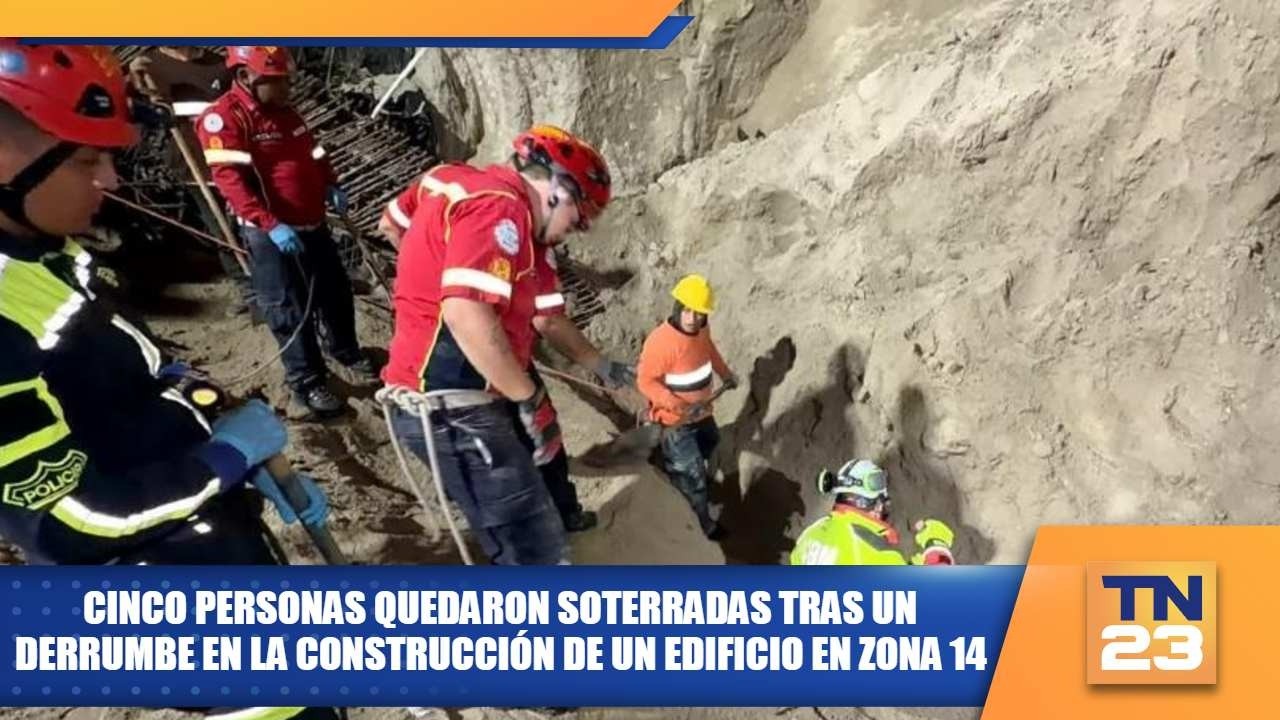 Cinco personas quedaron soterradas tras un derrumbe en la construcción de un edificio en zona 14