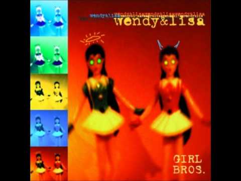 Let's Say - Wendy and Lisa (Girl Bros.)