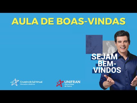 10/08/2021 - AULA DE BOAS-VINDAS - Cruzeiro do Sul Virtual | UNIFRAN