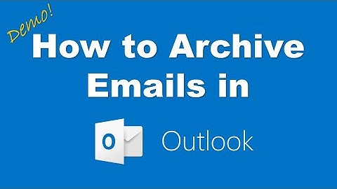 How to Archive Emails in Outlook - Office 365