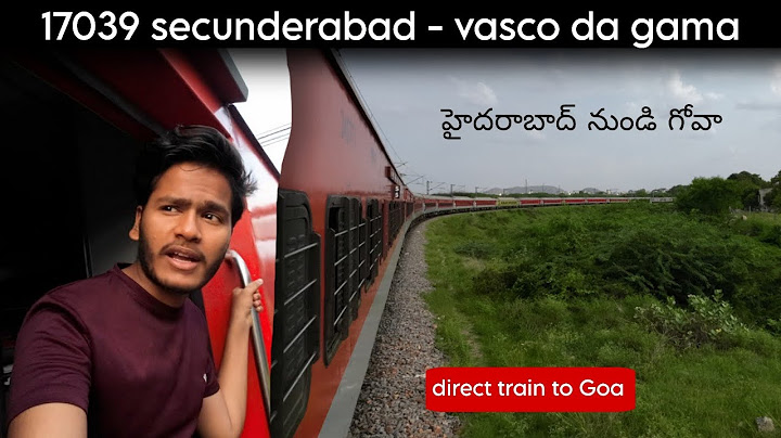 Hyderabad to Goa train| train number 17039 secunderabad vasco da gama express* full journey #travel