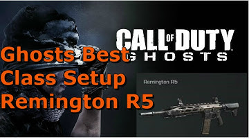 Call of Duty Ghosts: Best Class Setup "Remington R5"