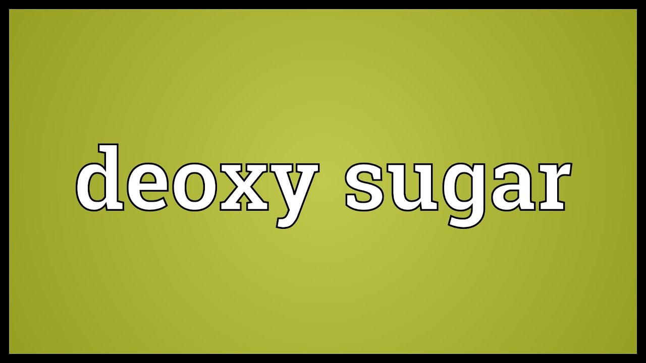 Deoxy sugar Meaning YouTube