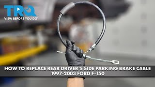 How to Replace Rear Driver's Side Parking Brake Cable 1997-2003 Ford F-150