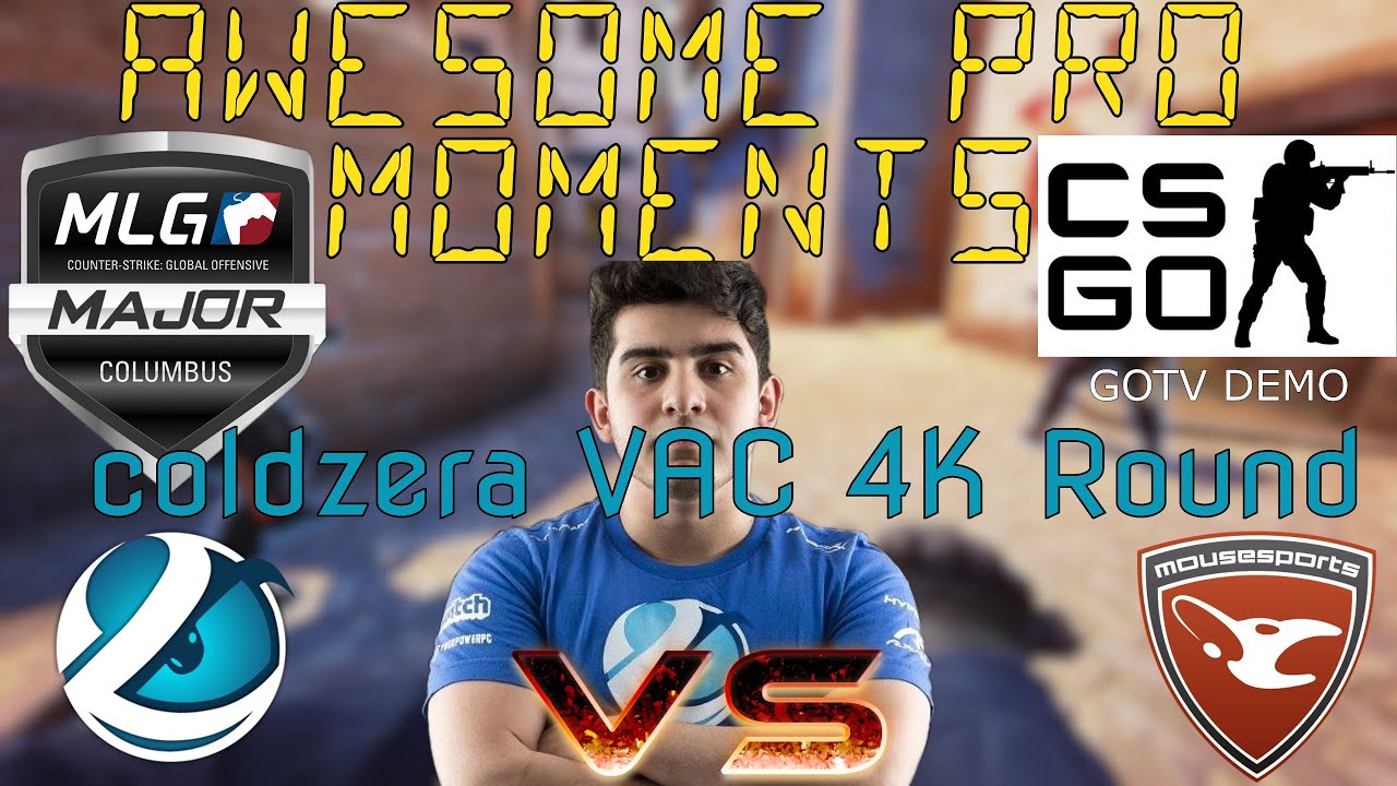 [CS:GO] "Awesome Pro Moments" [coldzera VAC 4K Round VS mousesports] MLG Columbus 2016 -1080P -60FPS