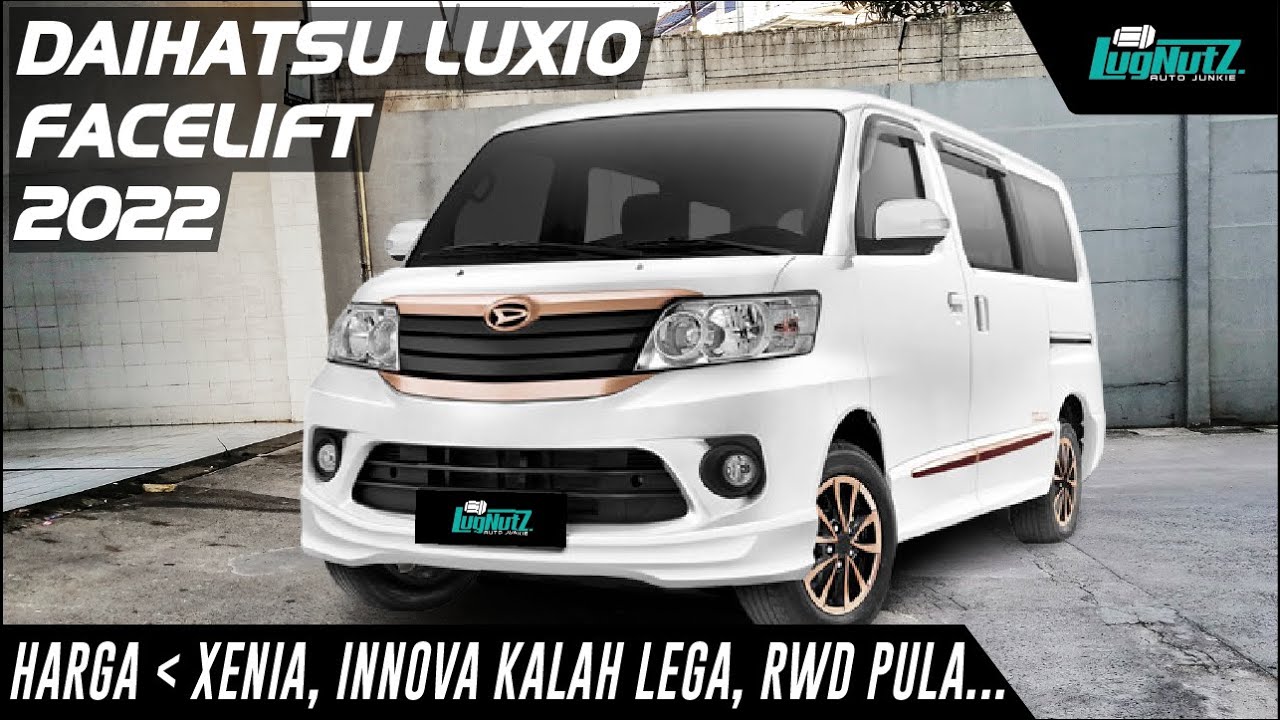 Harga Dibawah Xenia, Innova Kalah Lega, RWD Pula! Daihatsu Luxio 2022 Layak?