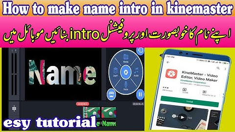 How to make name intro in kinemaster | tutorial 2021 | New video | android